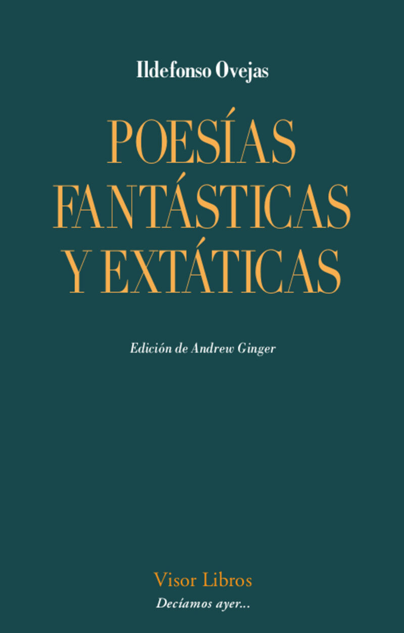 poesias fantasticas y extaticas - Ildefonso Ovejas