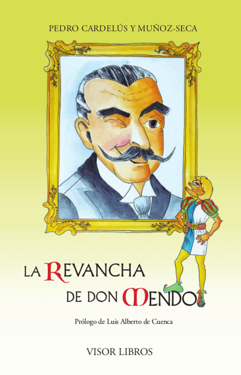 la revancha de don mendo - Pedro Cardelus Y Muñoz-Seca