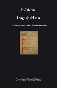 LENGUAJE DEL MAR (XII PREMIO CASA DE AMERICA DE POESIA AMERICANA)