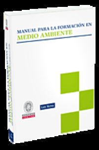 manual para la formacion en medio ambiente - Jose Luis Lombardero (ed. )