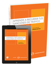 aprende a recurrir tus sanciones de trafico (duo) - Juan Orenes Bastida