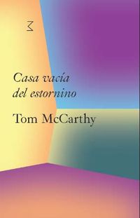 casa vacia del estornino (tom mccarthy) - Tom Mccarthy