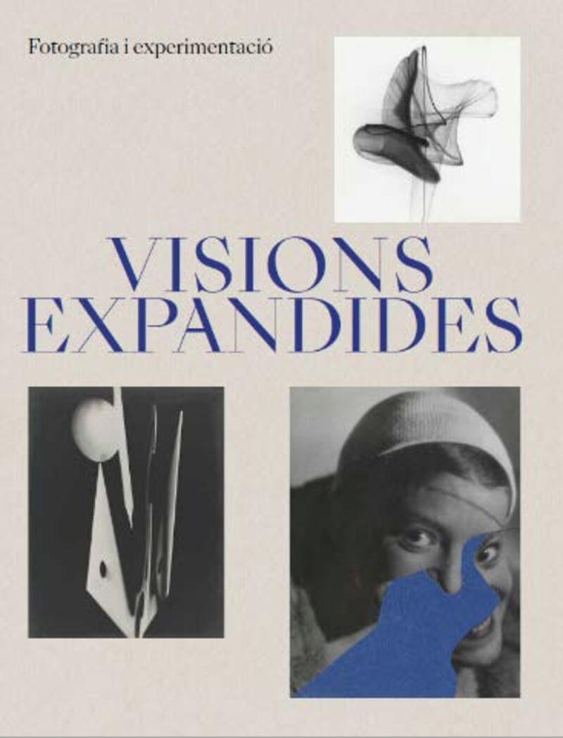 visions expandides - fotografia i experimentacio - Aa. Vv.