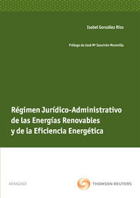 REGIMEN JURIDICO-ADMINISTRATIVO DE LAS ENERGIAS RENOVABLES
