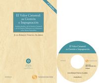 valor catastral, el - su gestion e impugnacion (4ª ed) - Juan Enrique Varona Alabern