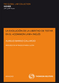 La evolucion de la libertad de testar en el "common law" ingles - Aurelio Barrio Gallardo