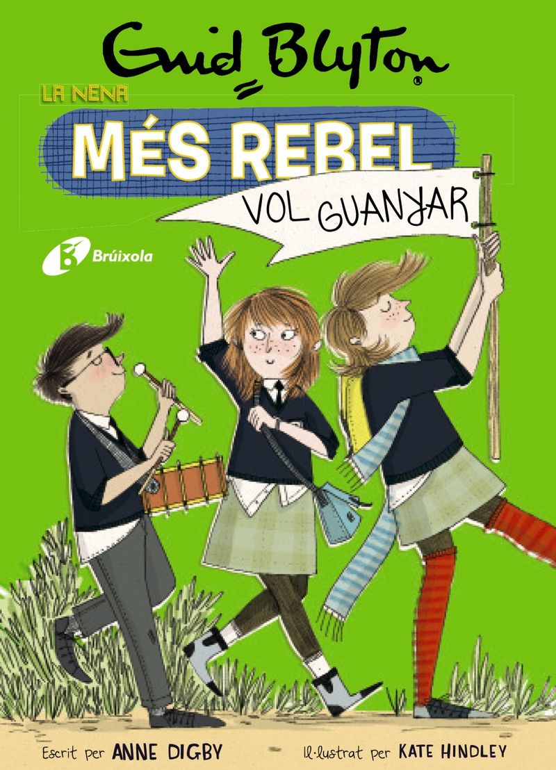 la nena mes rebel 9 - la nena mes rebel vol guanyar - Enid Blyton / Anne Digby / Kate Hindley (il. )
