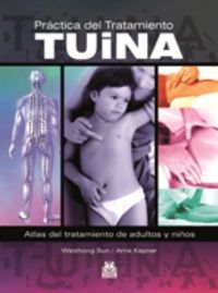 practica del tratamiento tiuna - Weizhong Sun / Arne Kapner