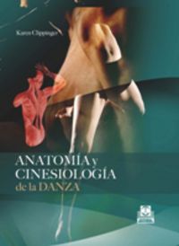anatomia y cinesiologia de la danza - Karen Clippinger