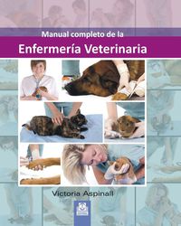 manual completo de la enfermeria veterinaria - Victoria Aspinall
