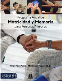 programa anual de motricidad y memoria para personas mayores (color) (+cd-rom) - Pilar Pont Geis / Pilar Carroggio Rubi