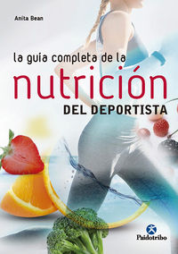 La guia completa de la nutricion del deportista - Anita Bean