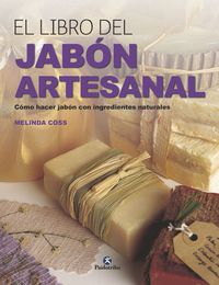 El libro del jabon artesanal - Melinda Coss