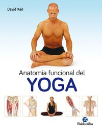 Yoga terapéutico. Ejercicios con posturas anatómicamente correctas (Color)