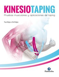 kinesiotaping. pruebas musculares y aplicaciones de taping - Thuy Bridges / Clint Bridges