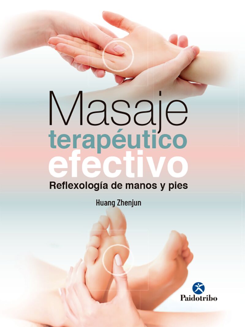 masaje terapeutico efectivo. reflexologia de manos y pies - Huang Zhenjun