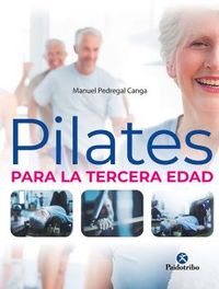 pilates para la tercera edad - Manuel Pedregal Canga