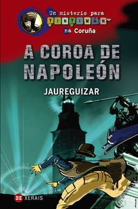 a coroa de napoleon - un misterio para tintiman na coruña - Jaureguizar