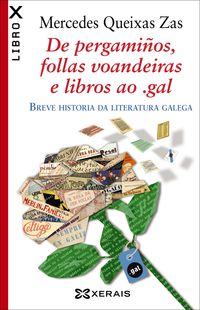 de pergamiños, follas voandeiras e libros ao . gal - breve historia da literatura galega