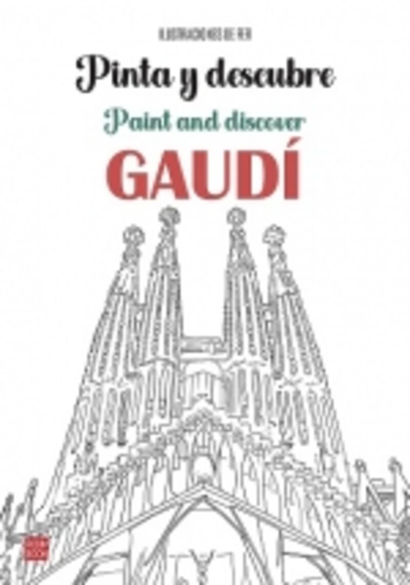PINTA Y DESCUBRE GAUDI / PAINT AND DISCOVER GAUDI