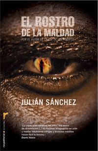 El rostro de la maldad - Julian Sanchez