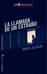 LLAMADA DE UN EXTRAÑO, LA (2012 PREMIO L'H INTERNAT. NOVELA NEGRA)