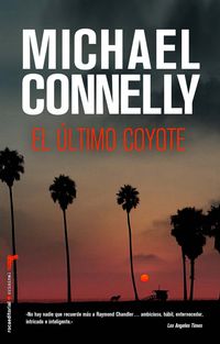 El ultimo coyote - Michael Connelly