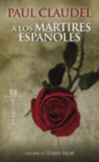 a los martires españoles - Paul Claudel