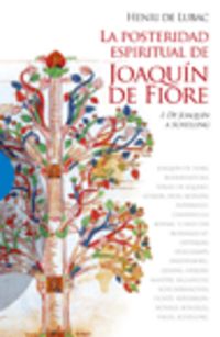 posteridad espiritual de joaquin de fiore, la i - Henri De Lubac