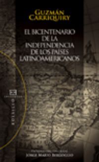 La bicentenario de la independencia de los paises latinoamericanos - Guzman Carriquiry