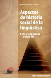 aspectos de historia social de la linguistica - Francisco Garcia Marcos
