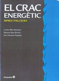 El crac energetic - Carles Riba Romeva / Ramon Sans Rovira / Eva Torrents Pujadas