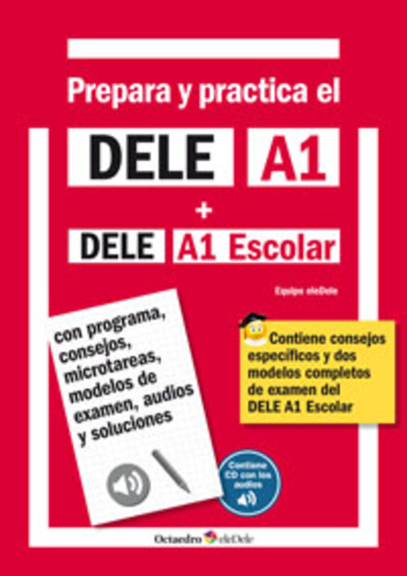 PREPARA Y PRACTICA EL DELE A1 + ESCOLAR (+AUDIO-CD)