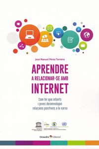 aprendre a relacionar-se amb internet - Jose Manuel Perez Tornero
