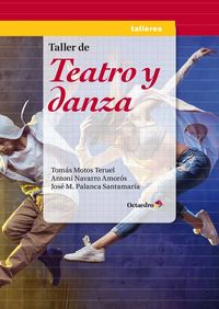 taller de teatro y danza - Tomas Motos Teruel / Antonio Navarro Amoros / Jose Maria Palanca Santamaria
