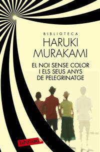 El noi sense color i els seus anys de pelegrinatge - Haruki Murakami