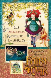 fairy oak 2 - els deliciosos dies de la shirley - Elisabetta Gnone