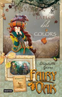 fairy oak 3 - la flox dels colors - Elisabetta Gnone