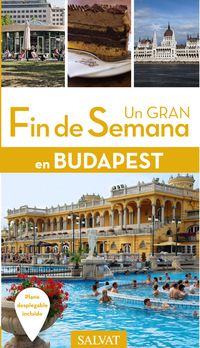 BUDAPEST - UN GRAN FIN DE SEMANA