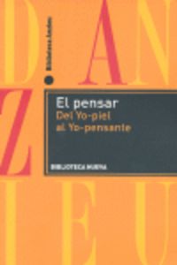 PENSAR, EL - DEL YO-PIEL AL YO-PENSANTE