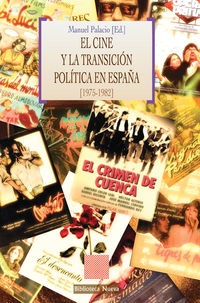 cine y la transicion politica en españa, la (1975-1982) - Manuel Palacio