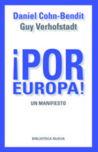 ¡por europa! - un manifiesto - Daniel Cohn-Bendit / Guy Verholfstadt