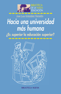 hacia una universidad mas humana - Jose Luis Gonzalez Geraldo