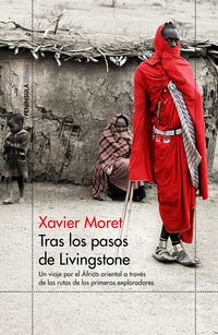 tras los pasos de livingstone - Xavier Moret