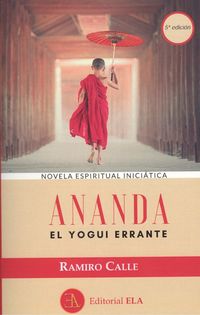 ananda - el yogui errante - Ramiro Calle Capilla