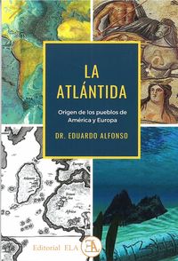 atlantida, la - origen de los pueblos de america y europa