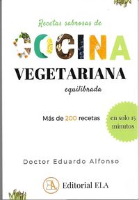 recetas sabrosas de cocina vegetariana equilibrada - Eduardo Alfonso Y Hernan