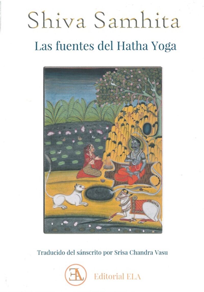 shiva samhita - las fuentes del hatha yoga. traducido del sanscrito por srisa chandra vasu - Shiva