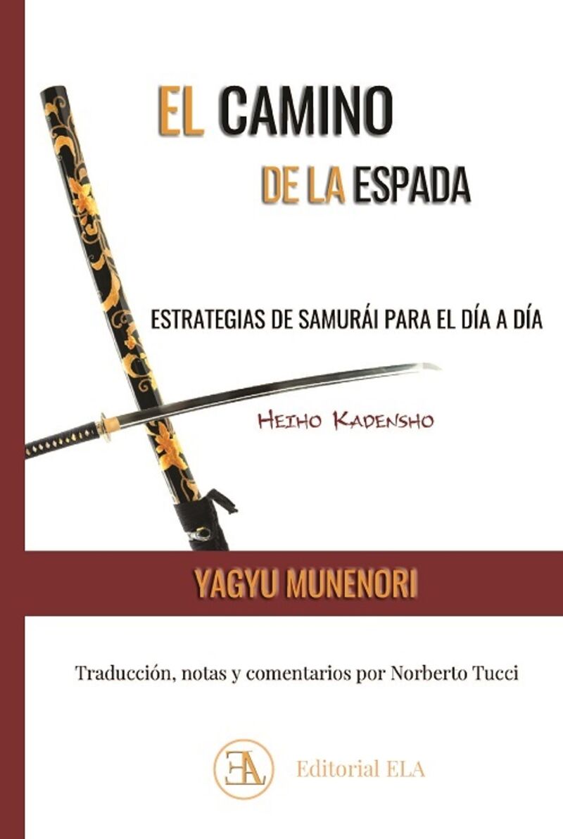 el camino de la espada - estrategias de samurai para el dia a dia - Munenori Yagyu