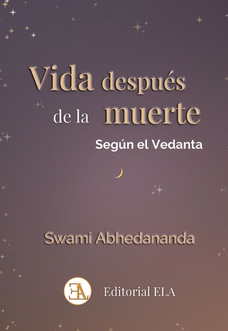 vida despues de la muerte - segun el vedanta - Swami Abhedananda